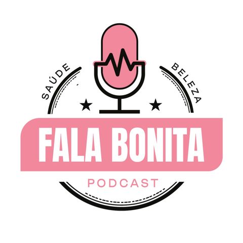Fala Bonita Podcast
