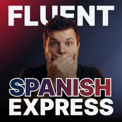 Fluent Spanish Express | Entrena tu español avanzado