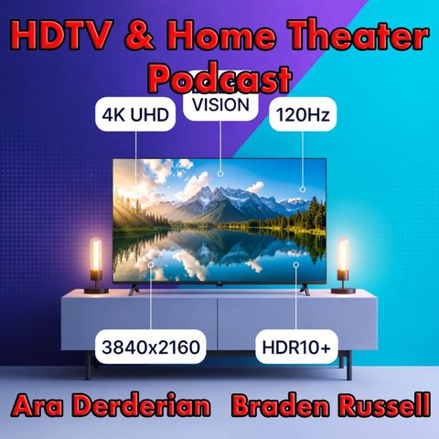 HDTV and Home Theater Podcast
