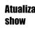 Atualiza show