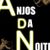 Anjos da Noite Denovo