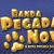 Banda Pegada Nova ''A Nova Pegada do Arrocha''