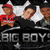 BIG BOYS