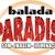 Balada Paradise