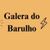 Galera do Barulho