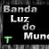 Imagem de Banda Luz do Mundo