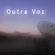 Imagem de Outra Voz