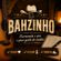 Imagem de Bahzinho Produções