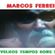 Imagem de Marcos Ferreira  (Velhos Tempos Bons Tempos)