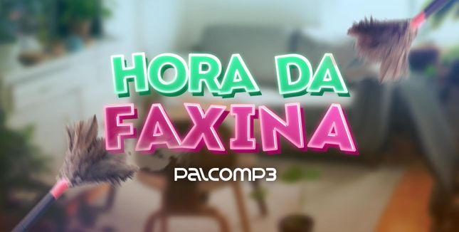 Imagem da playlist Hora da faxina