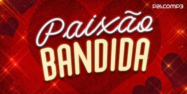 Imagem da playlist Paixão bandida