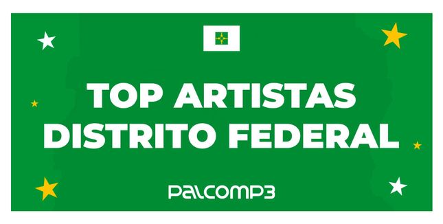 Imagem da playlist Top Artistas Distrito Federal