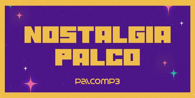 Imagem da playlist Nostalgia Palco