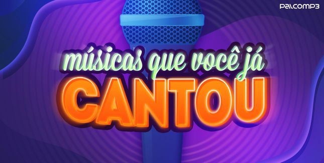 Imagem da playlist Músicas que você já cantou