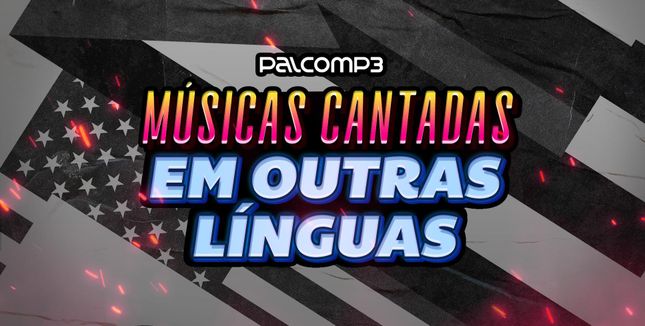Imagem da playlist Músicas cantadas em outras línguas
