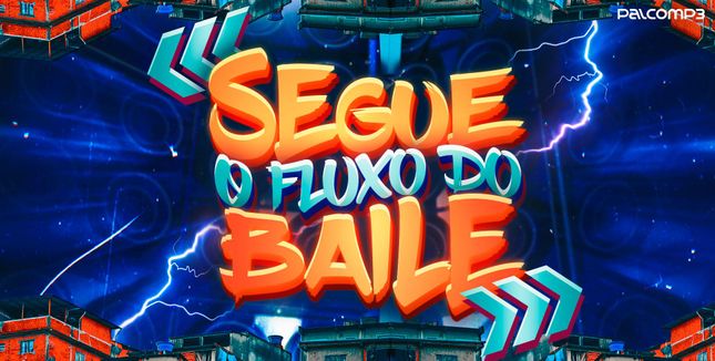 Imagem da playlist Segue o fluxo do baile