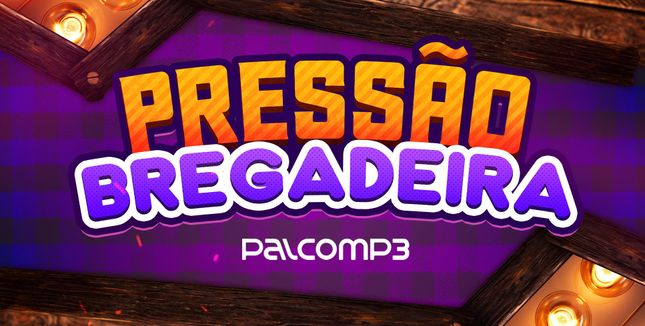 Imagem da playlist Pressão bregadeira