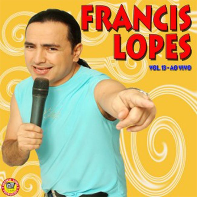 ミュージック BACKEN RECORD vol.13 Vol. 13 Ao Vivo | Discografia de Francis Lopes - Palco MP3
