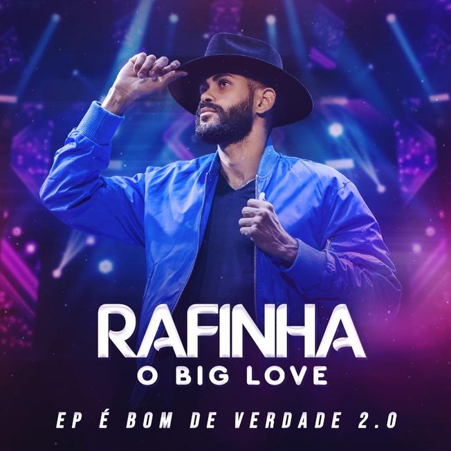 EP BOM DE VERDADE 2.0 | Discografia de Rafinha O Big Love - Palco MP3