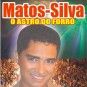 Matos-Silva * O Astro do Forró *