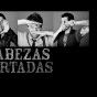 CabeZas CorTadas