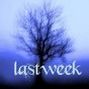 Lastweek