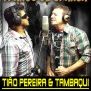 TIÃO PEREIRA  & TAMBAQUI