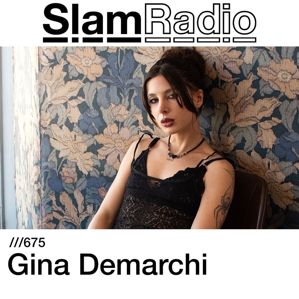 #SlamRadio - 675 - Gina Demarchi