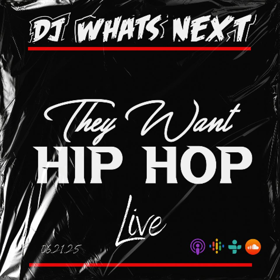 They Want Hip Hop (Live 06.21.25)