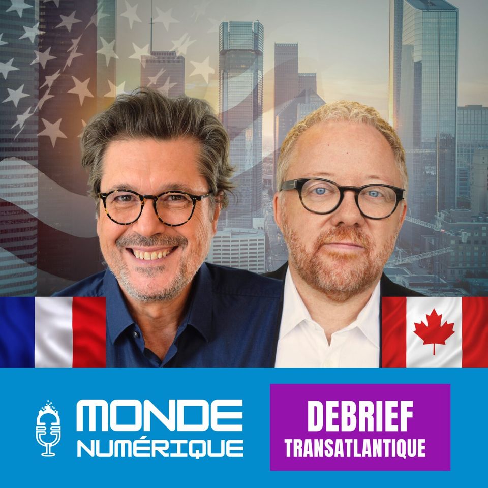 🇫🇷🇨🇦 Debrief Transat - Allo Houston, ici la tech !
