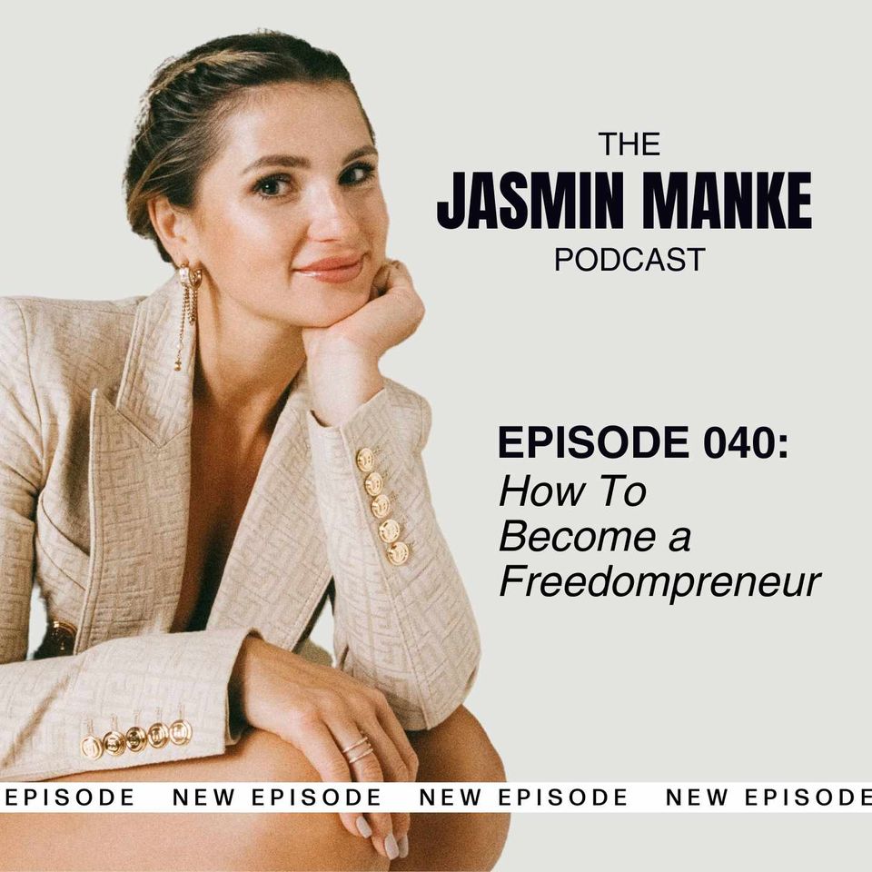 040: How To Become A Freedompreneur