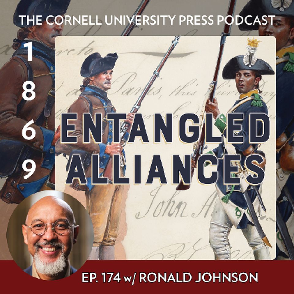 1869, Ep. 174 with Ronald Johnson, author of Entangled Alliances