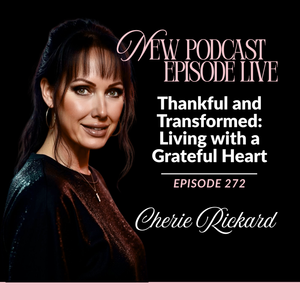 Thankful and Transformed: Living with a Grateful Heart