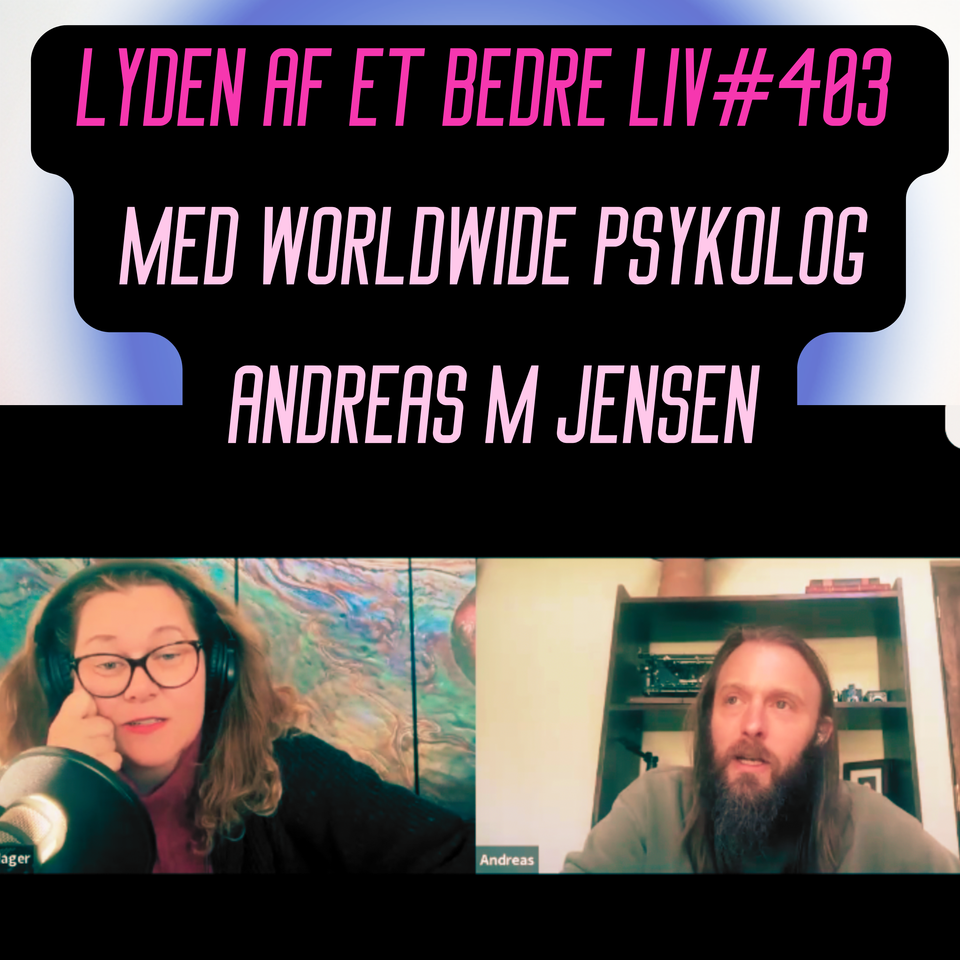 #403 - Worldwide Psykolog Andreas M. Jensen - Psykologisk Bål Samtale