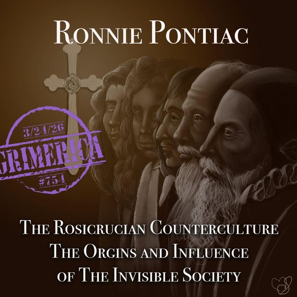 Ronnie Pontiac - The Rosicrucian Counterculture: The Origins and Influence of the Invisible Society