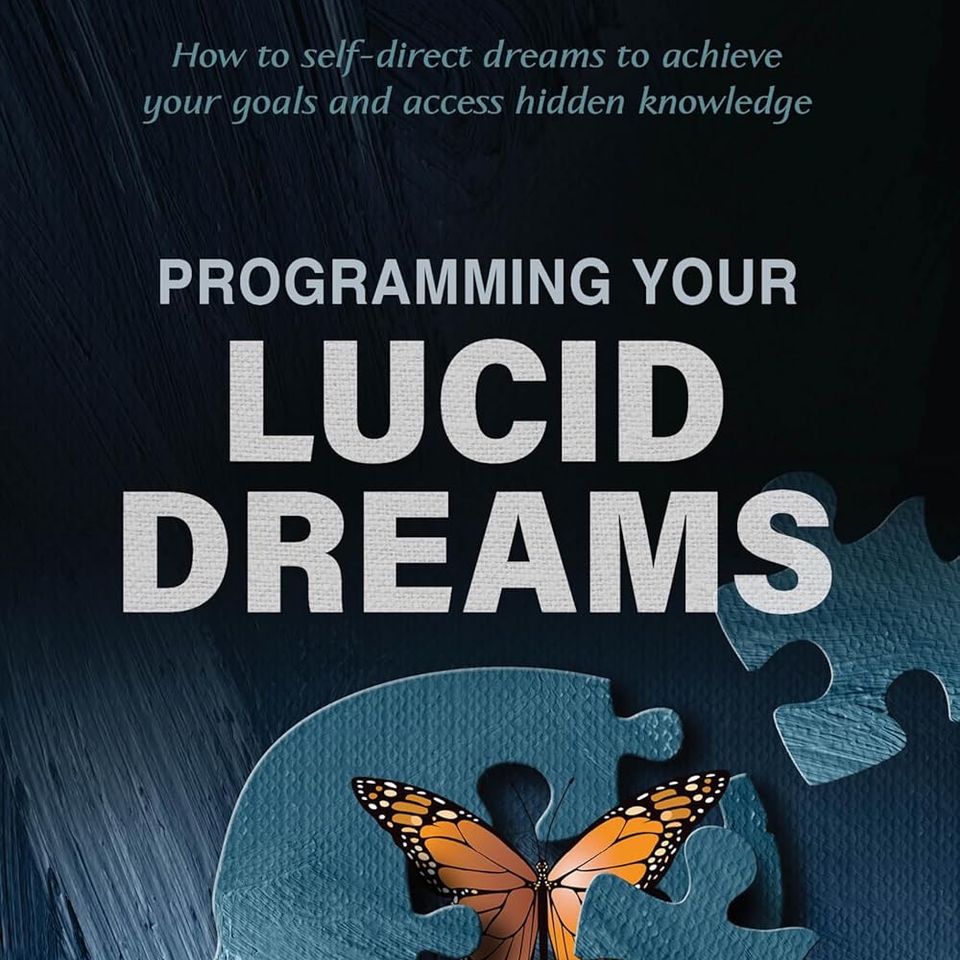 Programing Your Lucid Dreams with Von Braschler