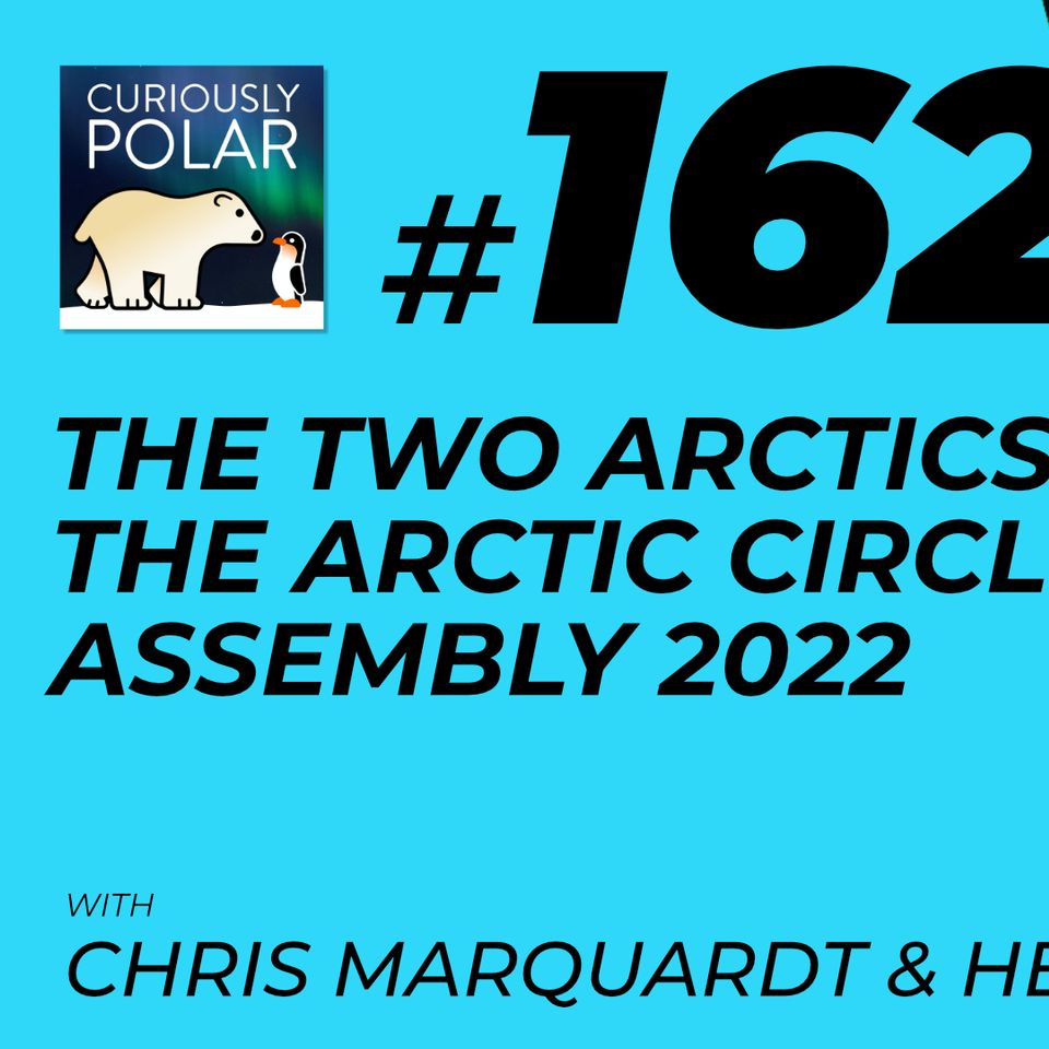 162 The Two Arctics - The Arctic Circle Assembly 2022