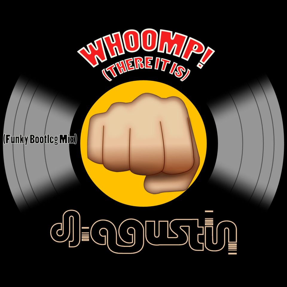 Tag Team Vs Cheryl Lynn - Whoomp (There it is) Dj Agustin Funky Bootleg Mix
