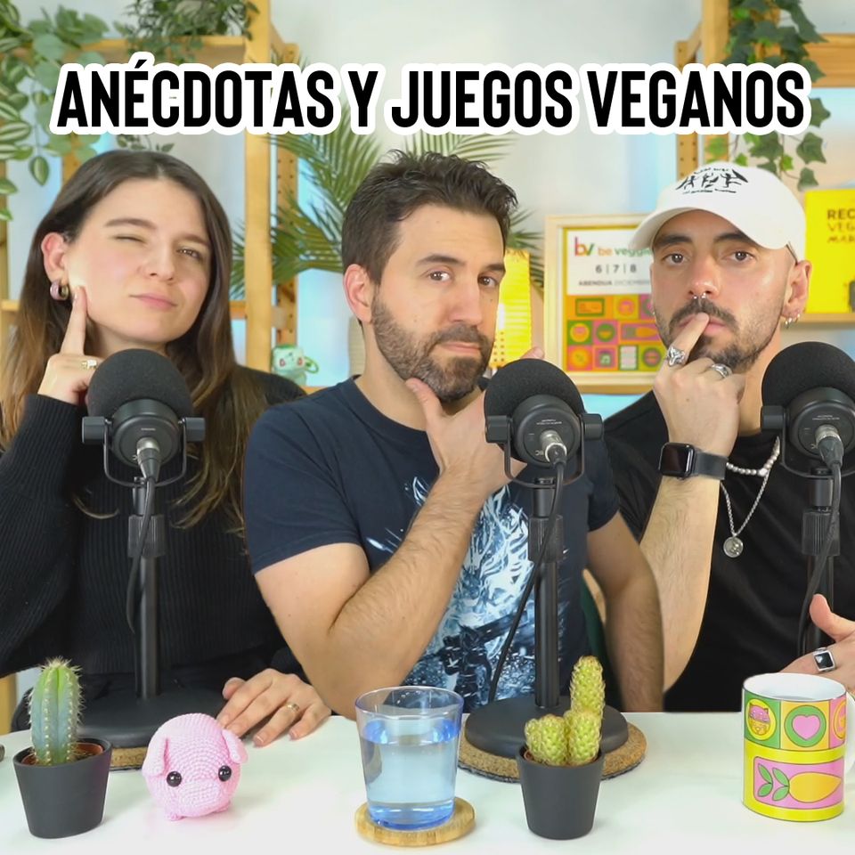 Anécodotas y juegos veganos