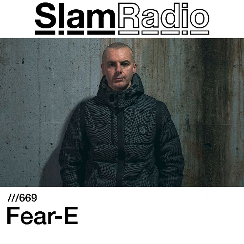 #SlamRadio - 669 - Fear-E