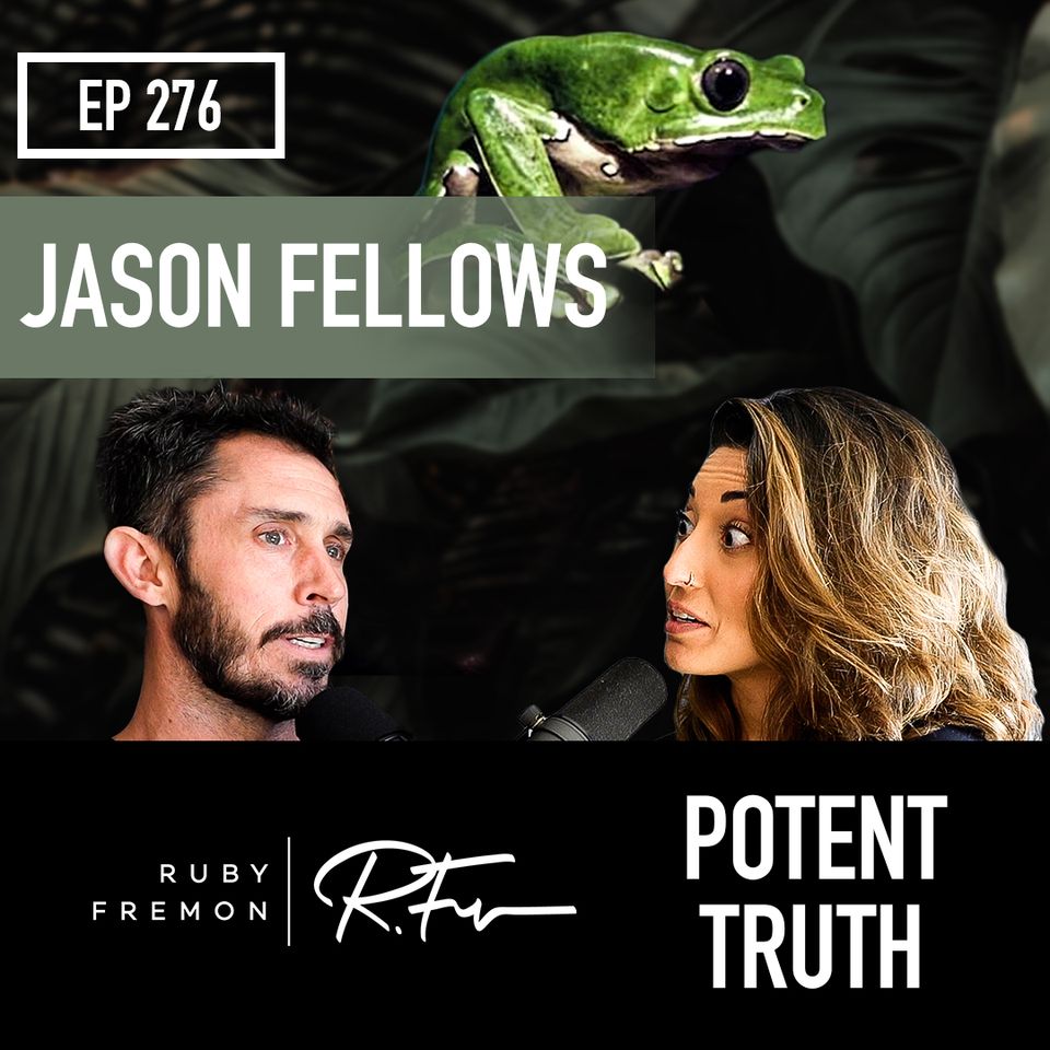 276: Kambo Myths vs. Truths with Jason Fellows