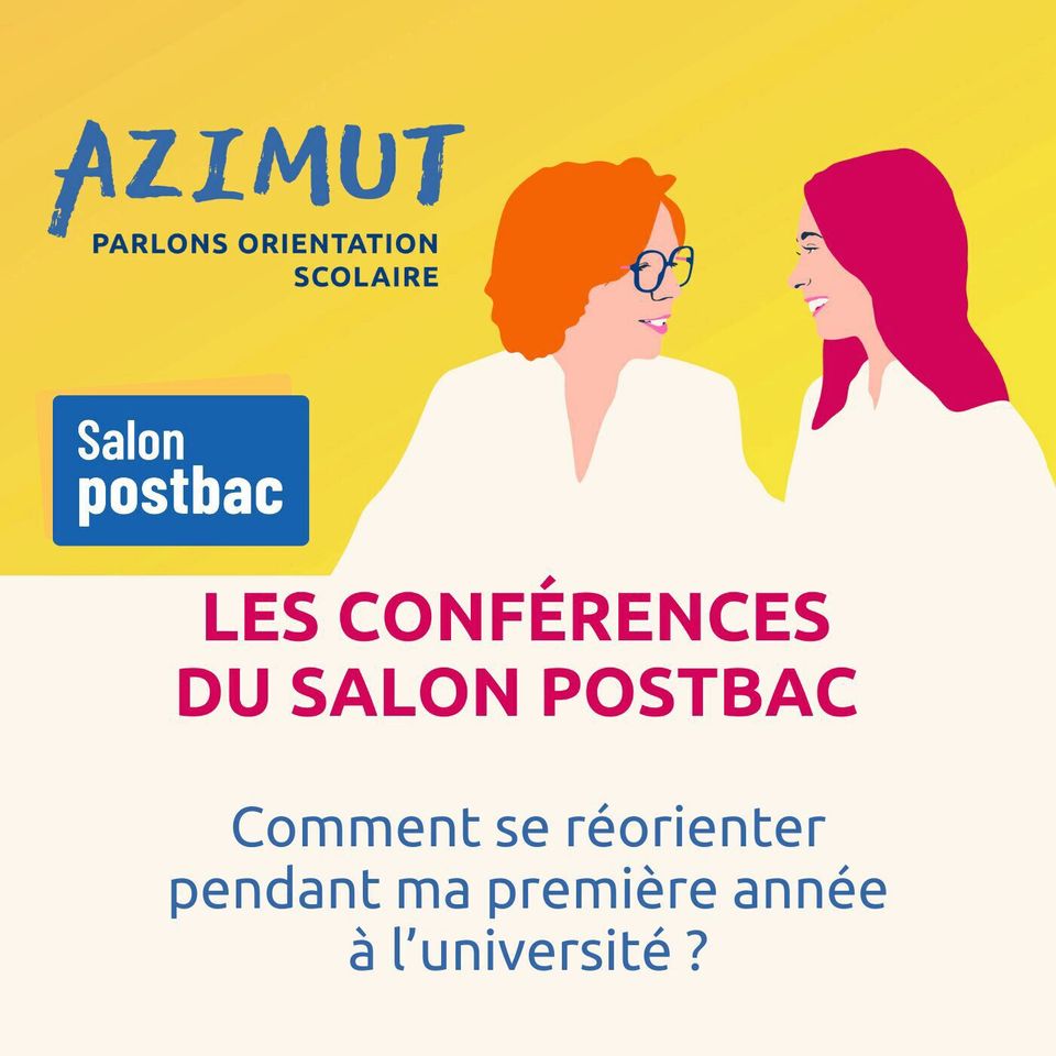 Conférence Salon Postbac : Comment se réorienter pendant ma première année à l’université ? ➿