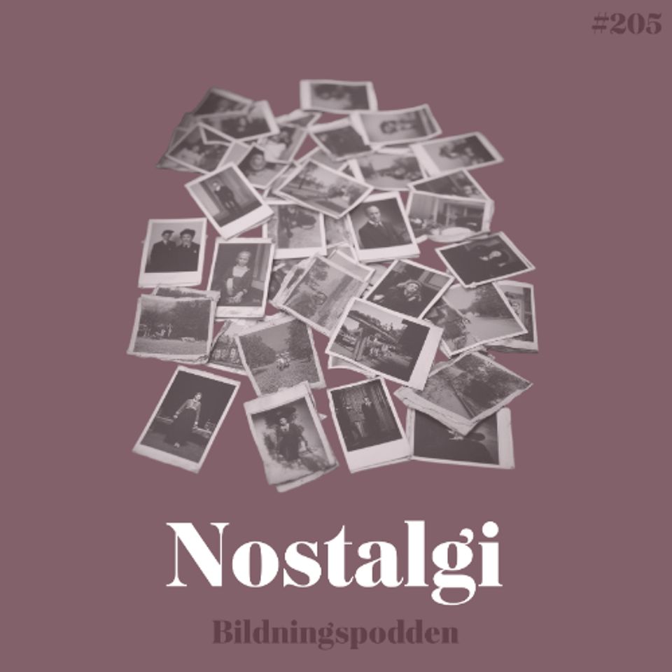 #205 Nostalgi