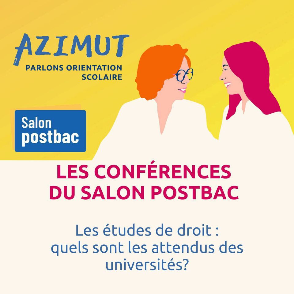 Conférence Salon Postbac : Les études de droit : quels sont les attendus des universités ?➿
