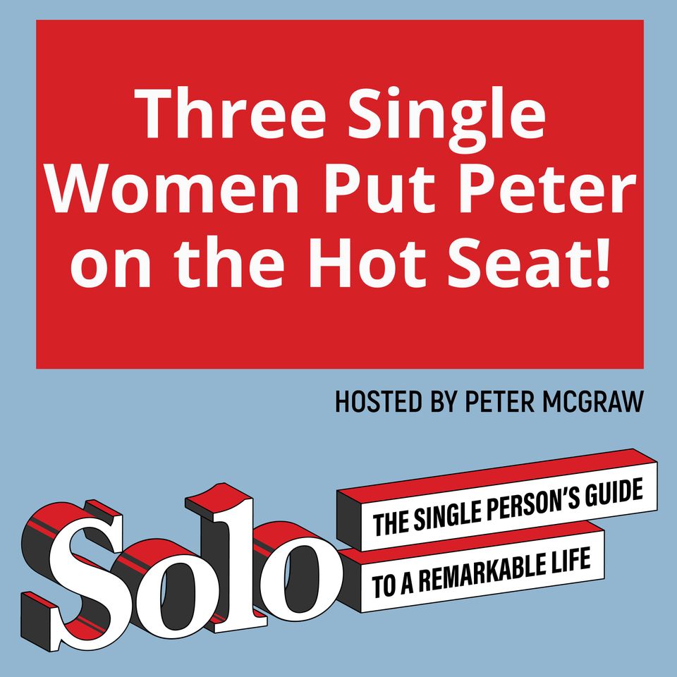 Three Single Women Put Peter on the Hot Seat!