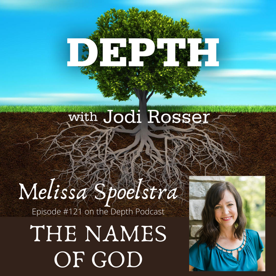 121. The Names of God -- Melissa Spoelstra