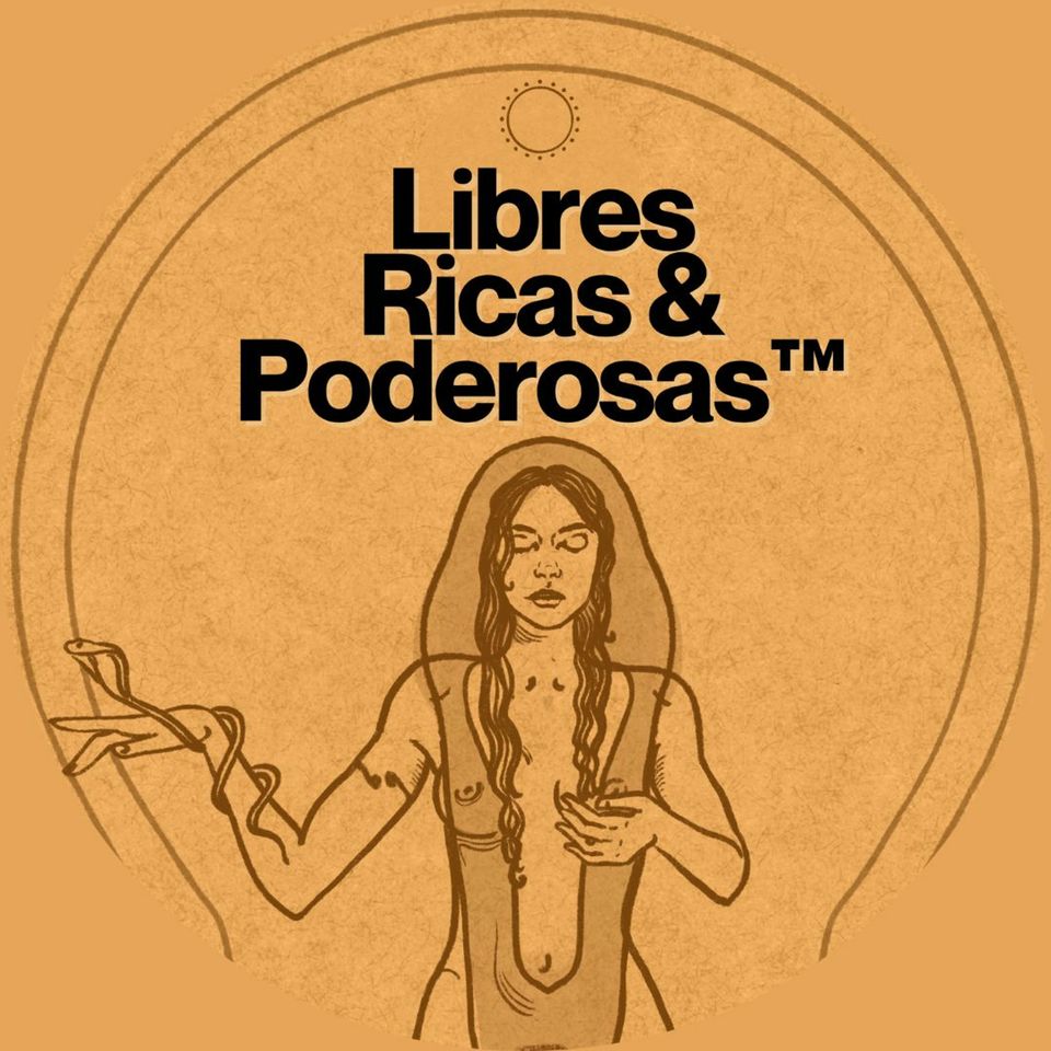 ¿Te estás auto-engañando? | Libres, Ricas &  Poderosas™ - ¡NUEVA TEMPORADA!