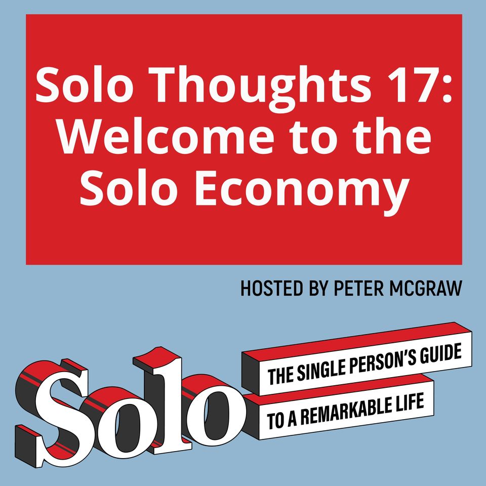 Solo Thoughts 17: Welcome to the Solo Economy