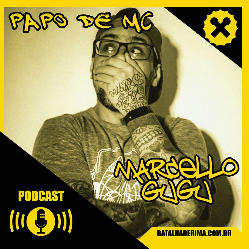 Muita história e resenha com Marcello Gugu [ Papo de MC #15 ]