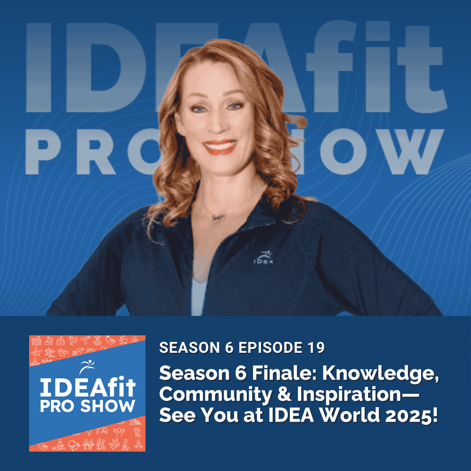 Season 6 Finale: Knowledge, Community & Inspiration—See You at IDEA World 2025!